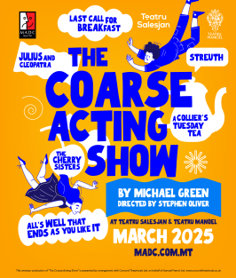 The Coarse Acting Show malta, Productions malta, Upcoming Productions malta, drama malta, theatre malta, panto malta, malta amateur dramatics club malta