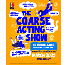 The Coarse Acting Show malta, drama malta, theatre malta, panto malta, malta amateur dramatics club malta